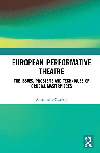 Copertina del libro European Performative Theatre di Annamaria Cascetta (Routledge, 2020)