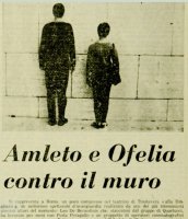 b.s., &lsquo;Amleto e Ofelia contro un muro&rsquo;, Rinascita, n. 17, 28 aprile 1967, p. 23
