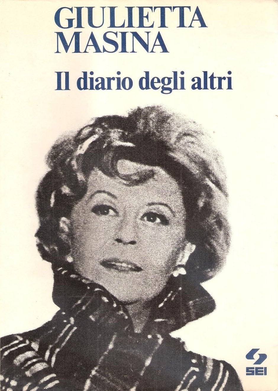 Fig. 1 Copertina del libro di Giulietta Masina, Il diario degli altri, Torino, Societ&agrave; Editrice Internazionale, 1975
