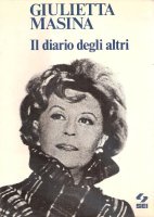 Fig. 1 Copertina del libro di Giulietta Masina, Il diario degli altri, Torino, Societ&agrave; Editrice Internazionale, 1975
