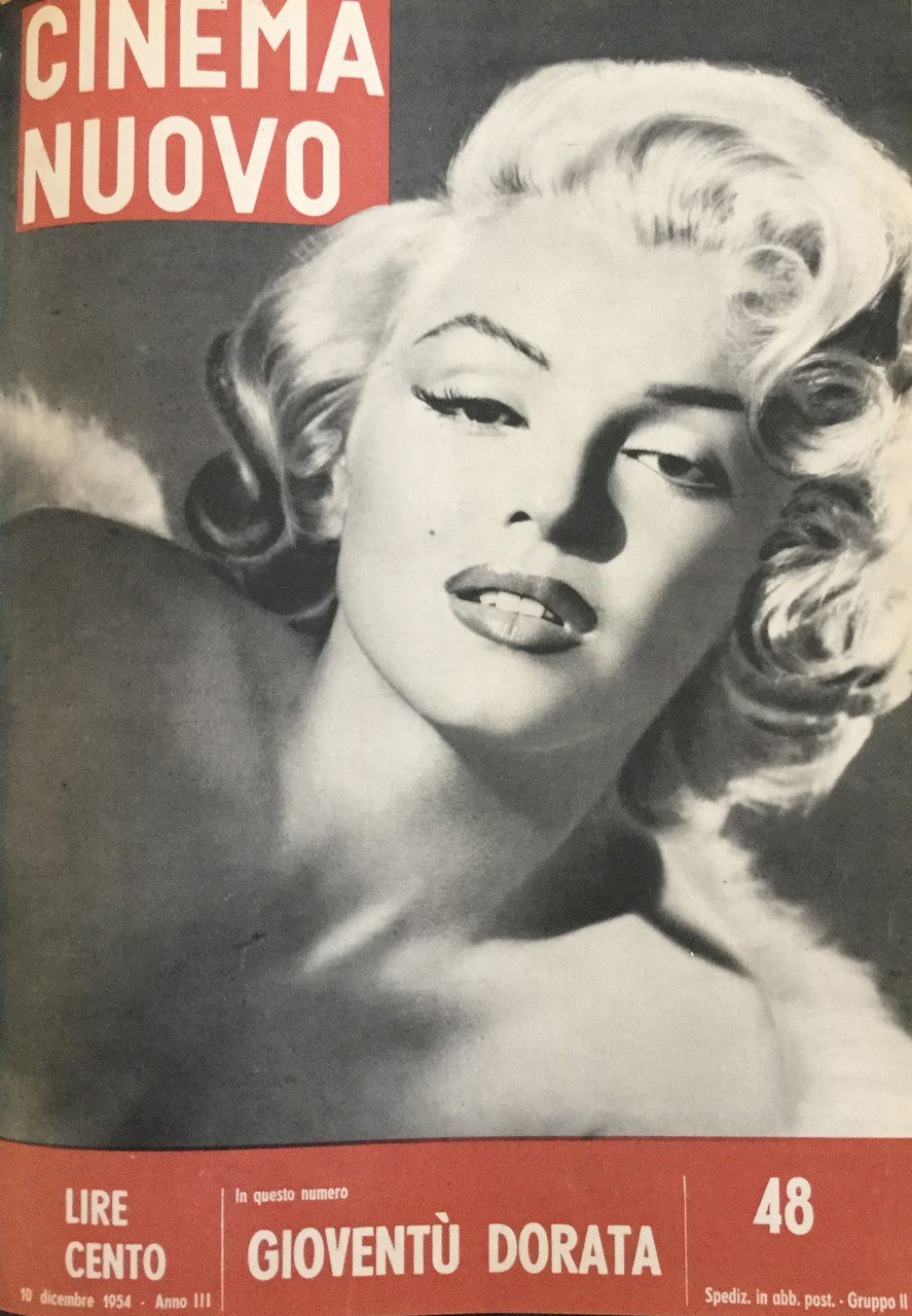 La copertina del n. 48, dicembre 1954. Nella didascalia si afferma che &laquo;il pubblico &egrave; saturo delle gambe, degli ancheggiamenti, degli amori-matrimoni-divorzi, degli interventi chirurgici sugli organi &ldquo;femminili&rdquo; della Monroe&raquo;
