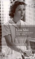 Fig. 3 Copertina dell&rsquo;autobiografia di Lilia Silvi, Lilia Silvi. Una diva racconta se stessa e il suo cinema (2005)
