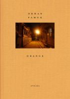 Fig. 4 Copertina del volume di Orhan Pamuk, Orange (Steidl 2020)
