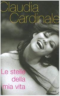 Fig. 2 Copertina del libro di Claudia Cardinale, Le stelle della mia vita, Milano, Frassinelli, 2006
