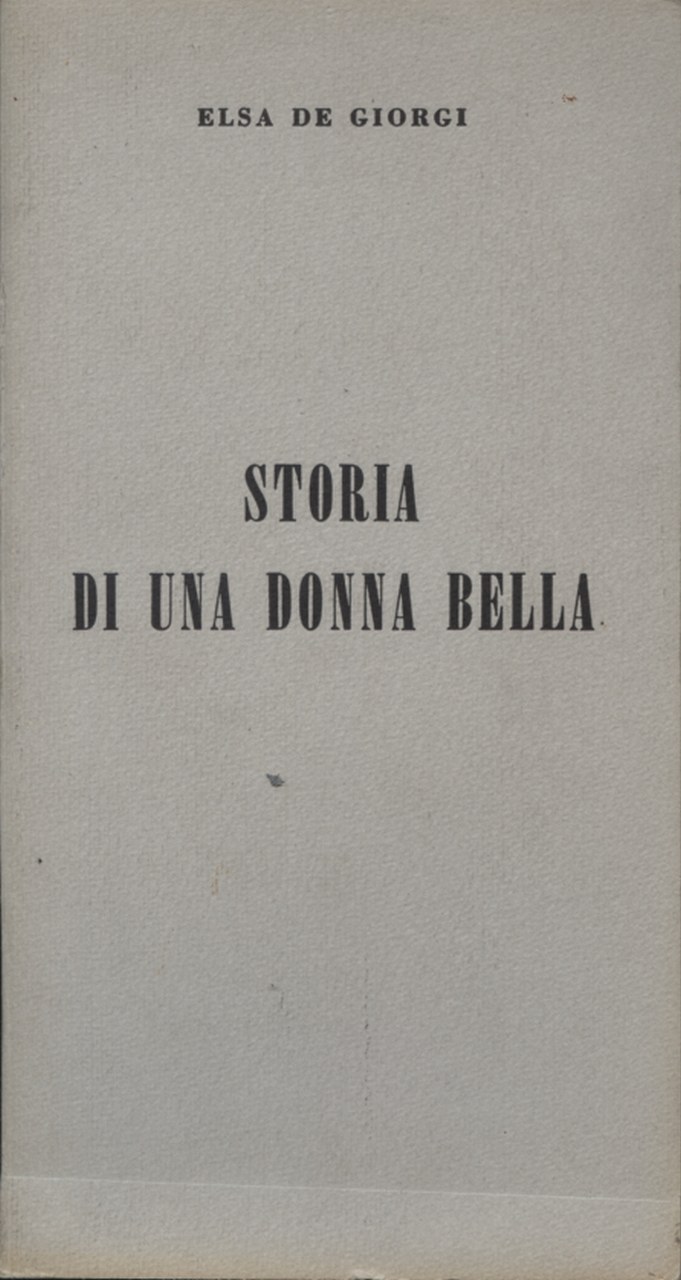 Fig. 3 Elsa de&rsquo; Giorgi,&nbsp;Storia di una donna bella (1970)
