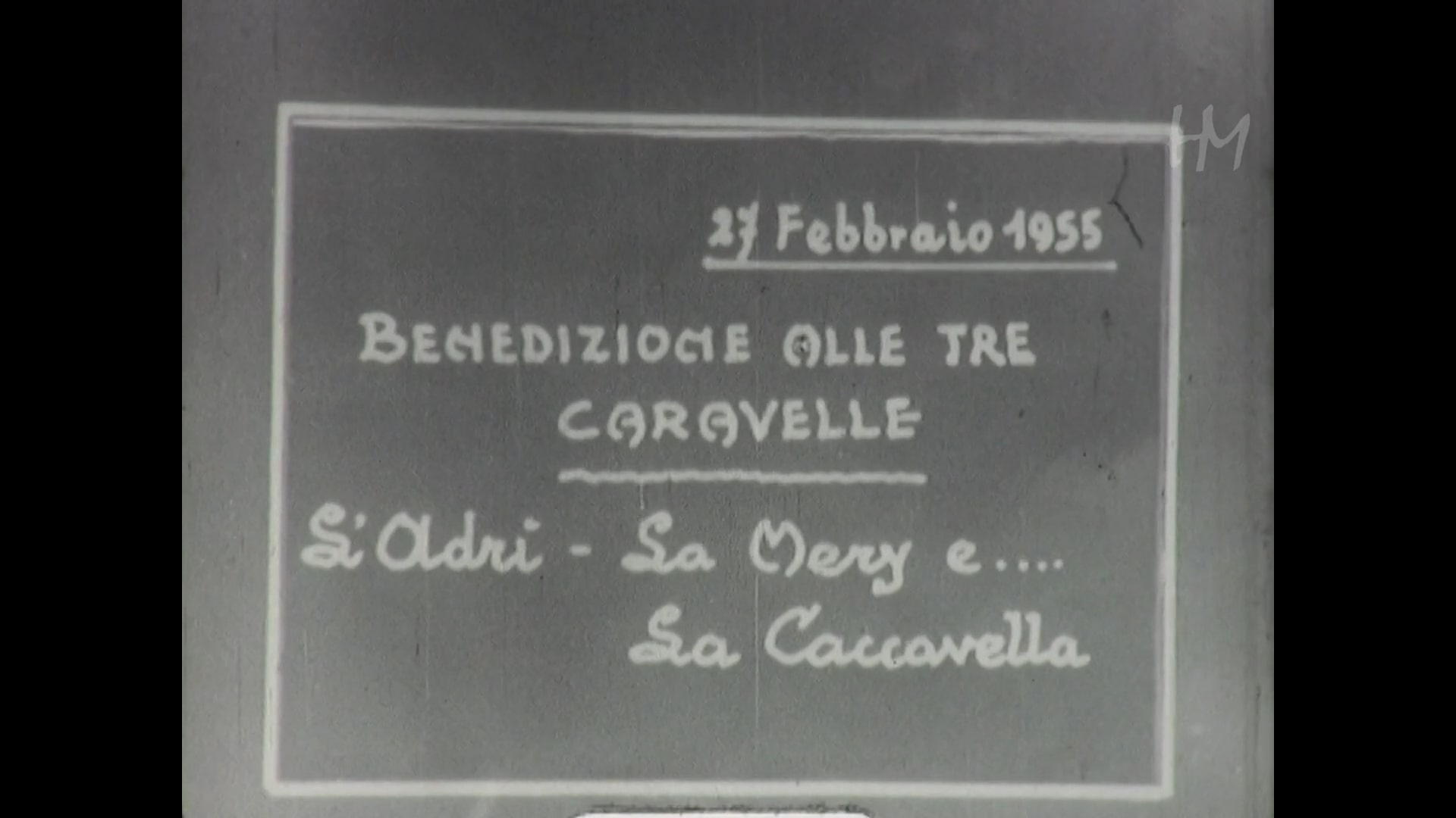 fig. 1 Cartello iniziale della clip Benedire le &lsquo;tre caravelle&rsquo;, Fondo Renato Longo, Pompei (NA), 1955, 9,5 mm, HMLONGREN-0009, Home Movies - Archivio Nazionale del Film
