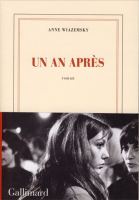 Fig. 3 Anne Wiazemsky, Un an apr&egrave;s, Gallimard, 2015, copertina
