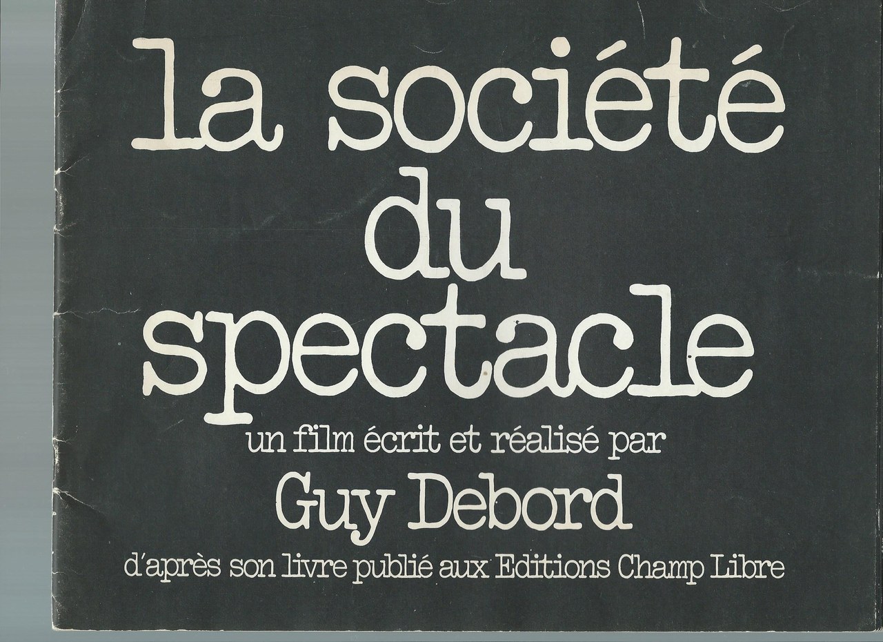 dai titoli di testa di La société du spectacle dai titoli di testa di La société du spectacle