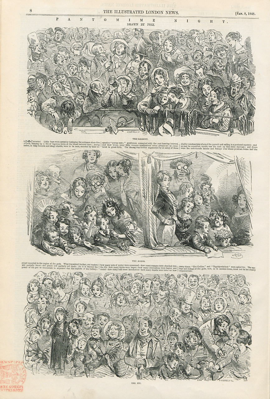 Phiz (Hablot K. Browne), Pantomime Night: The Gallery; The Pit; The Boxes. The Illustrated London News, 8 January 1848. Courtesy of the Sackler Library Phiz (Hablot K. Browne), Pantomime Night: The Gallery; The Pit; The Boxes. The Illustrated London News, 8 January 1848. Courtesy of the Sackler Library