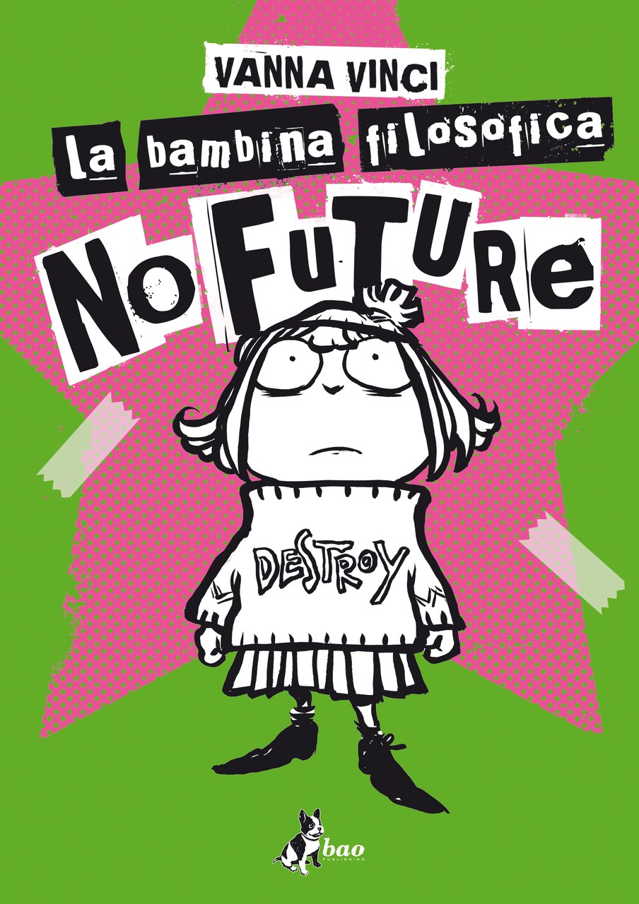 La bambina filosofica. No Future – Bao Publishing © Vanna Vinci La bambina filosofica. No Future – Bao Publishing © Vanna Vinci