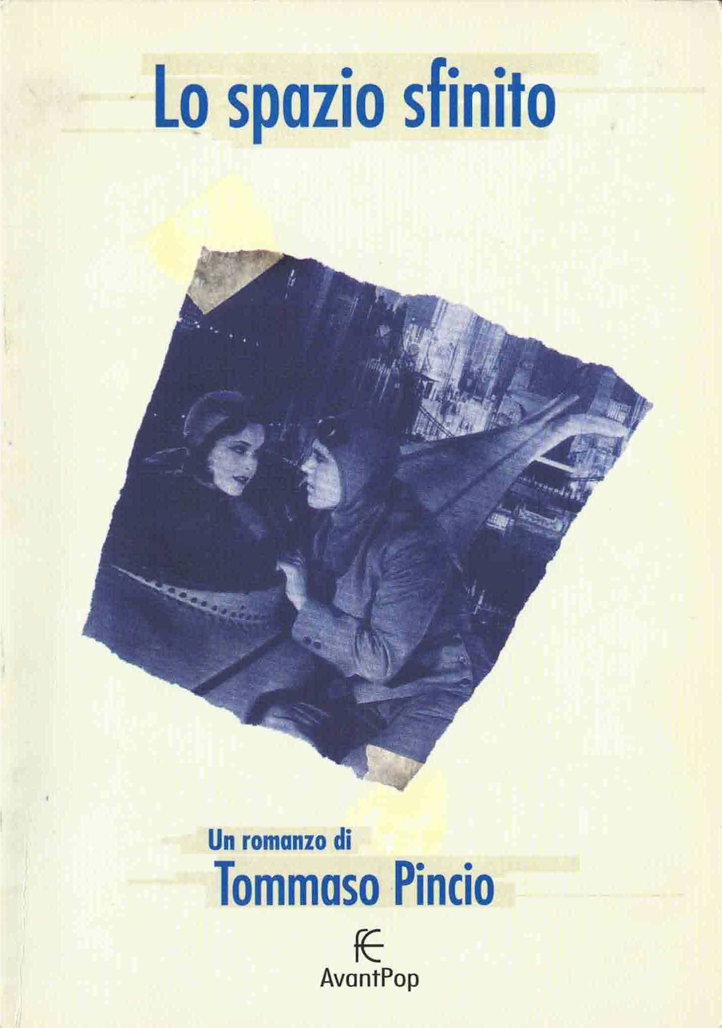 Tommaso Pincio, Lo spazio sfinito, 2000 Tommaso Pincio, Lo spazio sfinito, 2000