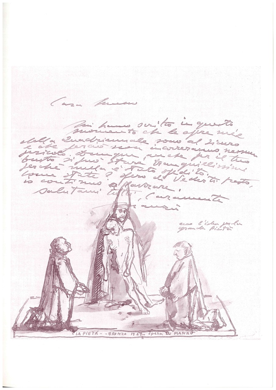 riproduzione della lettera di Giacomo Manzù ad Anna Musso del 22.10.1943, con schizzo della Grande Pietà, da Giacomo Manzù e l’essenza dell’arte, a cura di M. Pinottini, Torino, Galleria Narciso, 1988 riproduzione della lettera di Giacomo Manzù ad Anna Musso del 22.10.1943, con schizzo della Grande Pietà, da Giacomo Manzù e l’essenza dell’arte, a cura di M. Pinottini, Torino, Galleria Narciso, 1988