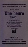 Fr&eacute;d&eacute;ric Lef&egrave;vre, Une heure avec.... cinqui&egrave;me s&eacute;rie (1929), Collection Les Documents bleus, Paris, Gallimard, (1924-1937)&nbsp;
