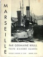 Marseille, Germaine Krull &amp; Andr&eacute; Suar&egrave;s, Paris, &Eacute;ditions d&#39;histoire et d&#39;art, Plon, 1935, Photobibliothek.ch
