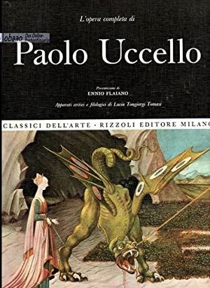 Copertina de L’opera completa di Paolo Uccello, presentazione di Ennio Flaiano, apparati critici e filologici di Lucia Tongiorgi Tomasi, Classici dell’Arte Rizzoli, 1971 Copertina de L’opera completa di Paolo Uccello, presentazione di Ennio Flaiano, apparati critici e filologici di Lucia Tongiorgi Tomasi, Classici dell’Arte Rizzoli, 1971