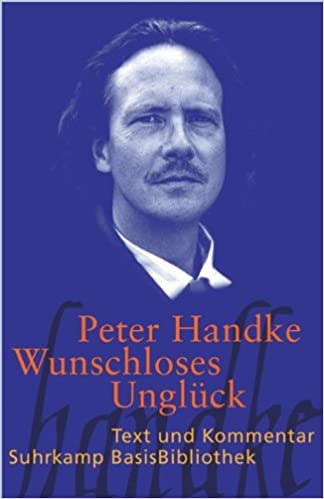 Copertina di Wunschloses Unglück, Suhrkamp, Frankfurt a.M., 2017 Copertina di Wunschloses Unglück, Suhrkamp, Frankfurt a.M., 2017