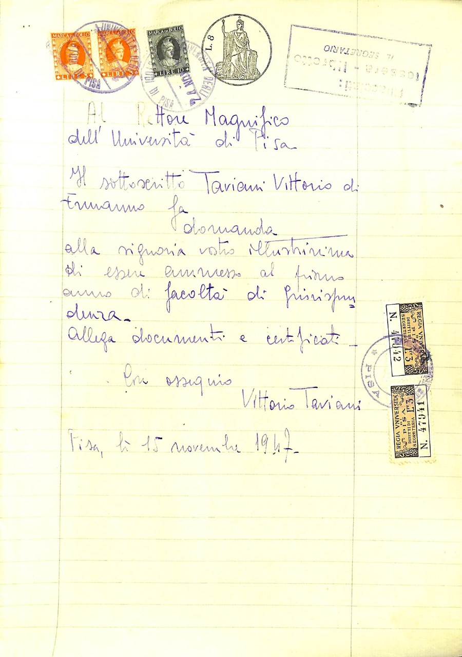  Archivio generale dell’Università di Pisa. Domanda di iscrizione alla Facoltà di Giurisprudenza rivolta da Vittorio Taviani al Magnifica Rettore, in data 15 novembre 1947