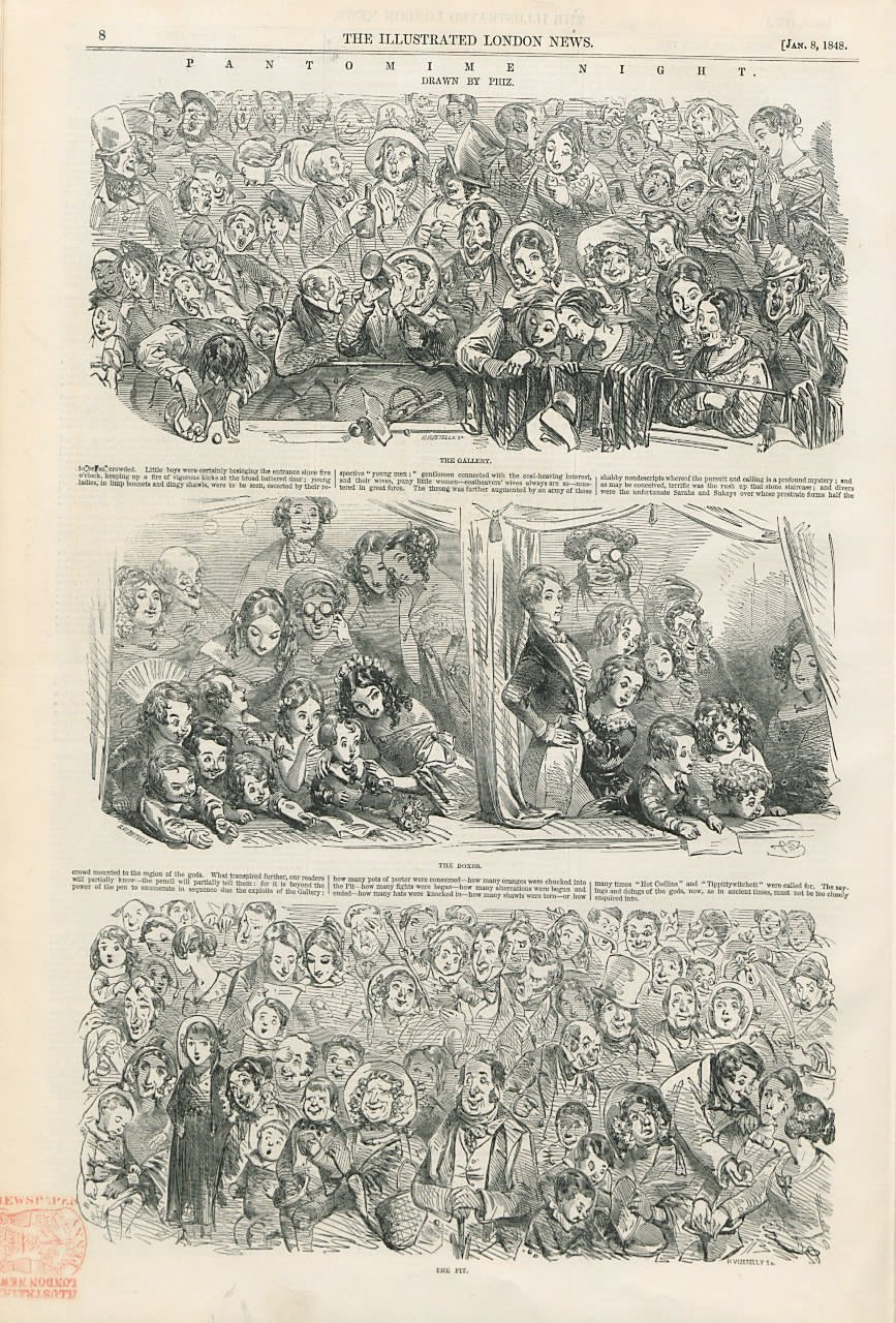 Phiz (Hablot K. Browne), Pantomime Night: The Gallery; The Pit; The Boxes. The Illustrated London News, 8 January 1848. Courtesy of the Sackler Library Phiz (Hablot K. Browne), Pantomime Night: The Gallery; The Pit; The Boxes. The Illustrated London News, 8 January 1848. Courtesy of the Sackler Library