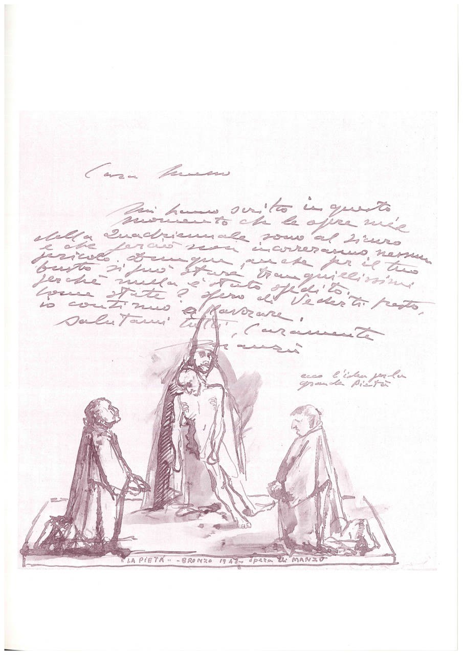 riproduzione della lettera di Giacomo Manzù ad Anna Musso del 22.10.1943, con schizzo della Grande Pietà, da Giacomo Manzù e l’essenza dell’arte, a cura di M. Pinottini, Torino, Galleria Narciso, 1988 riproduzione della lettera di Giacomo Manzù ad Anna Musso del 22.10.1943, con schizzo della Grande Pietà, da Giacomo Manzù e l’essenza dell’arte, a cura di M. Pinottini, Torino, Galleria Narciso, 1988
