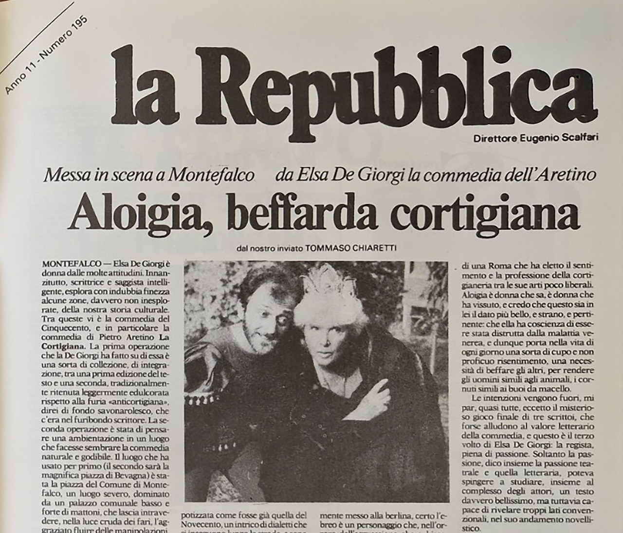 Frammento di un articolo tratto da La Repubblica in cui compare una foto che ritrae Elsa de’ Giorgi e Andrea Cagliesi in La Cortigiana, 1986 Frammento di un articolo tratto da La Repubblica in cui compare una foto che ritrae Elsa de’ Giorgi e Andrea Cagliesi in La Cortigiana, 1986
